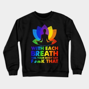 With Each Breath Crewneck Sweatshirt